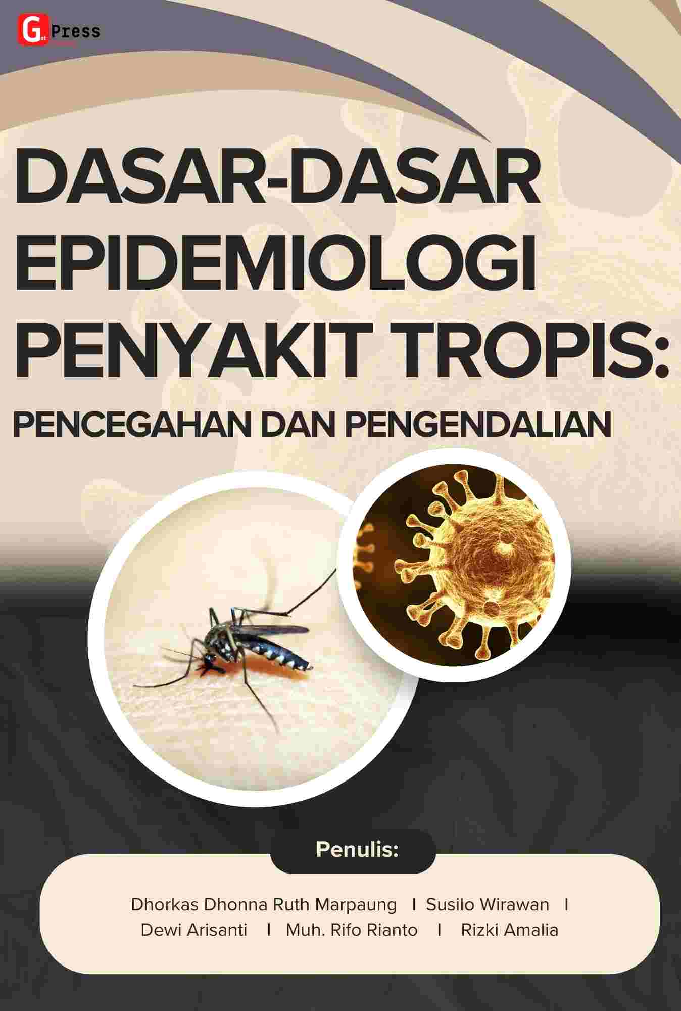 Dasar-Dasar Epidemiologi Penyakit Tropis: Pencegahan Dan Pengendalian